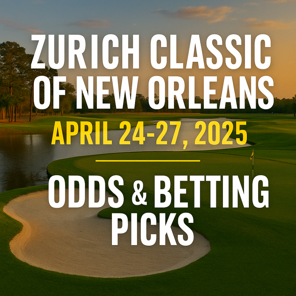 Zurich Classic 2025: Odds, Betting Picks & Team Preview