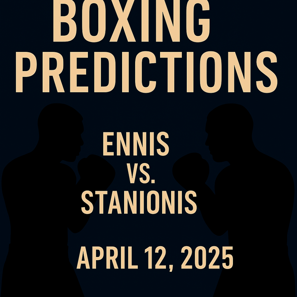 Ennis vs. Stanionis Predictions & Full Fight Card Picks – April 12, 2025
