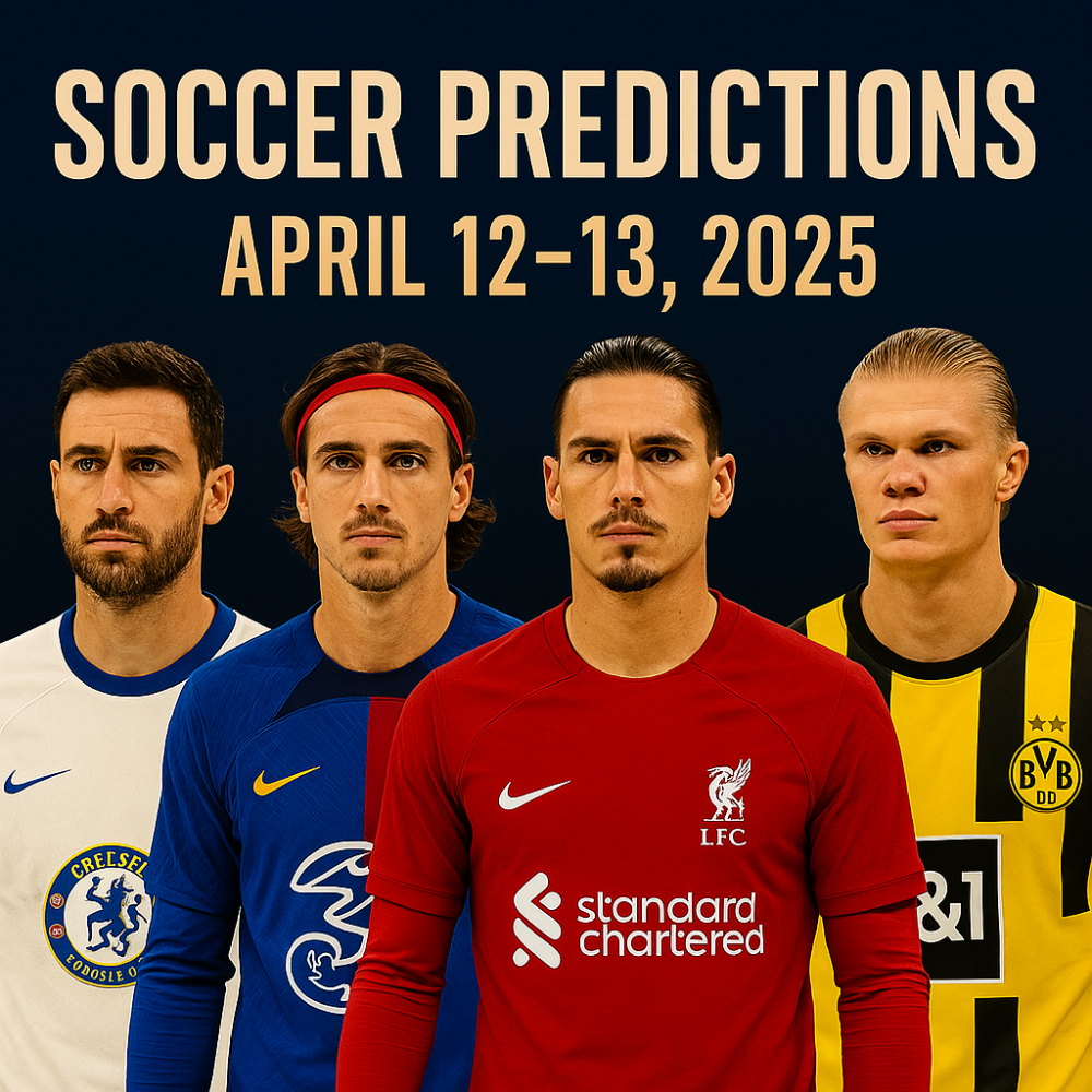 April 12-13 Soccer Predictions – Full Match Picks, Best Bets & BTTS Tips