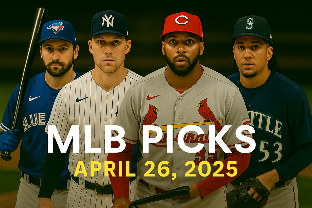 MLB Picks April 26, 2025: Best Bets, Predictions & Player Props