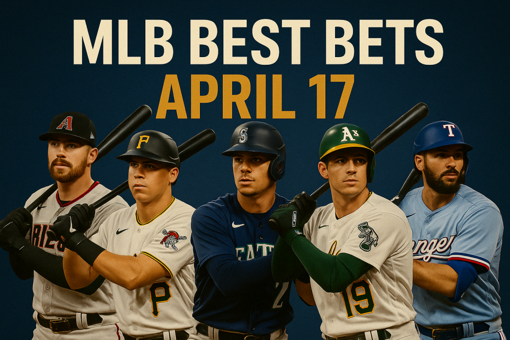 MLB Picks April 17, 2025: Best Bets & Player Props Today