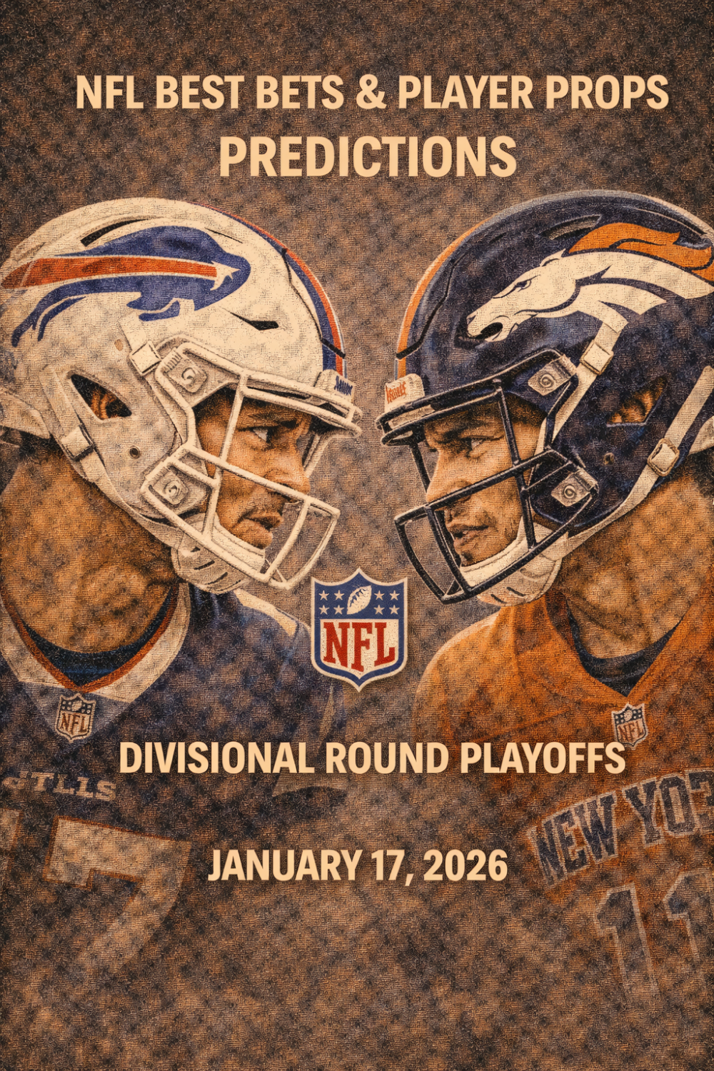 NFL Best Bets & Player Props Predictions Divisional Round Playoffs, January 17, 2026