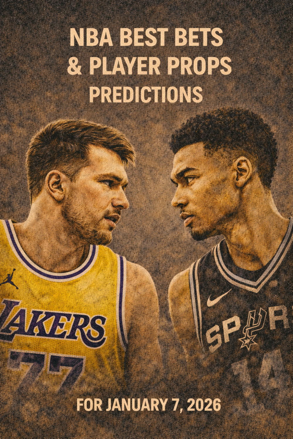 NBA Best Bets & Player Props Predictions for January 7, 2026