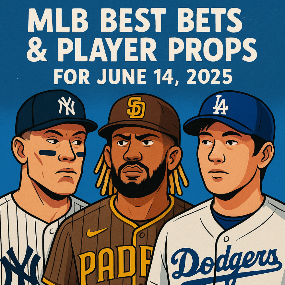 MLB Best Bets & Player Props for June 14, 2025