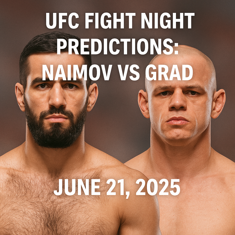 UFC Fight Night Predictions: Naimov vs Grad, June 21, 2025