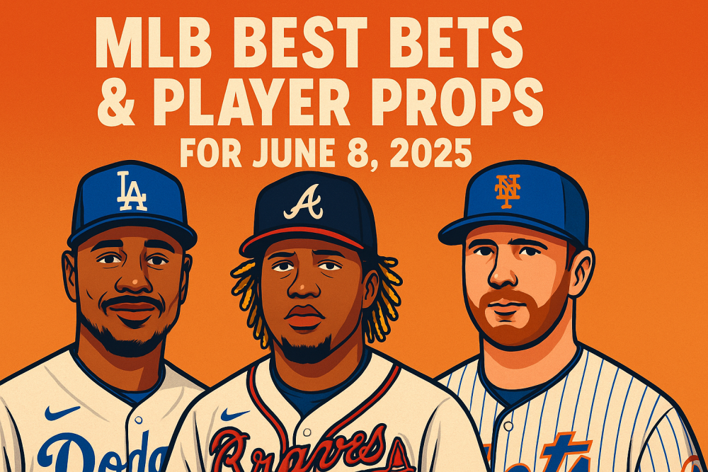 MLB Best Bets & Player Props for June 10, 2025