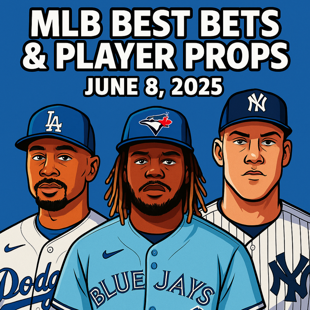 MLB Best Bets & Player Props for June 8, 2025