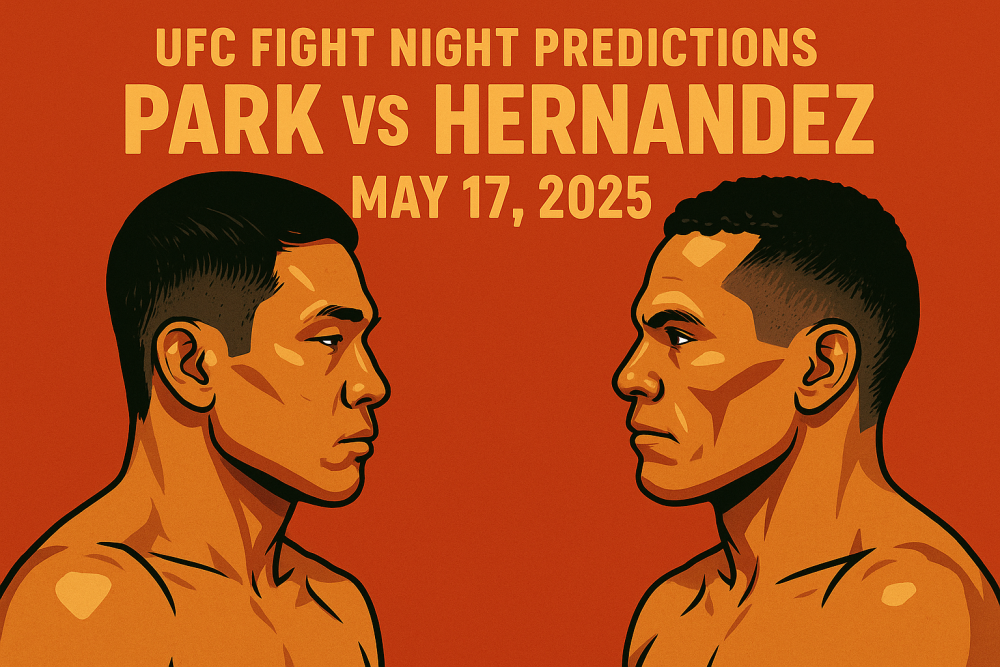 UFC Fight Night Predictions: Park vs Hernandez, May 17, 2025