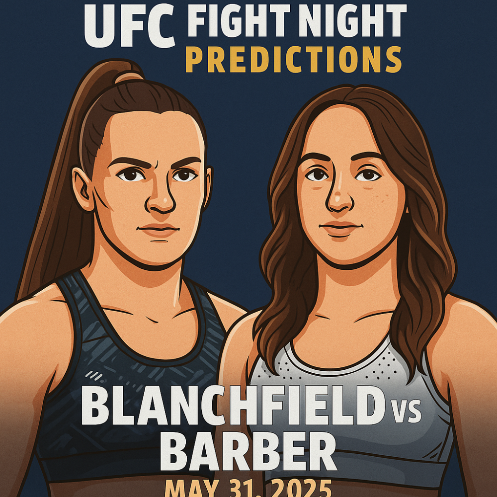 UFC Fight Night Predictions: Blanchfield vs Barber, May 31, 2025