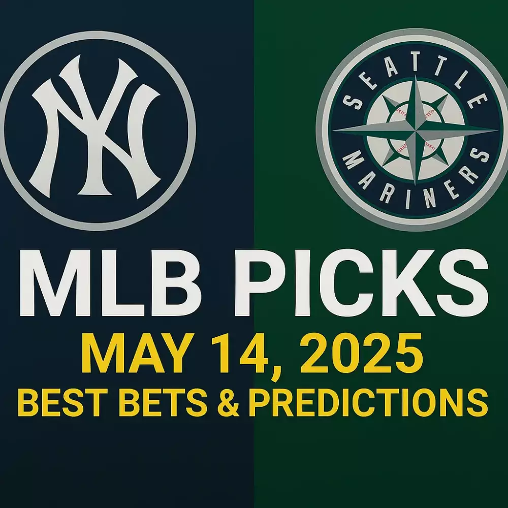 MLB Picks May 14, 2025 – Best Bets, Predictions & Player Props