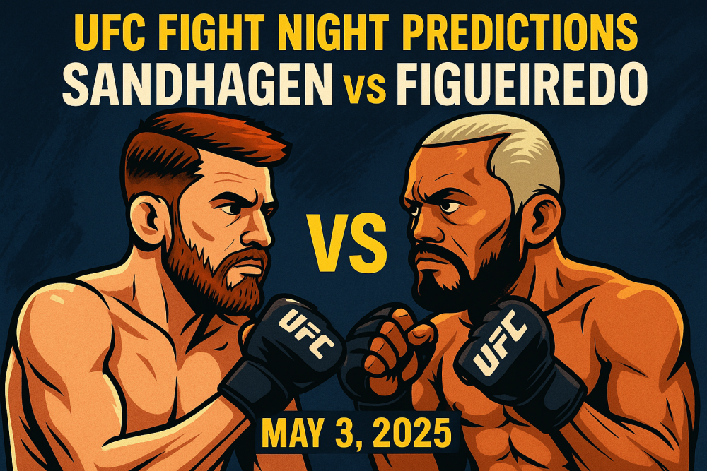 UFC Fight Night Predictions: Sandhagen vs Figueiredo, May 3, 2025
