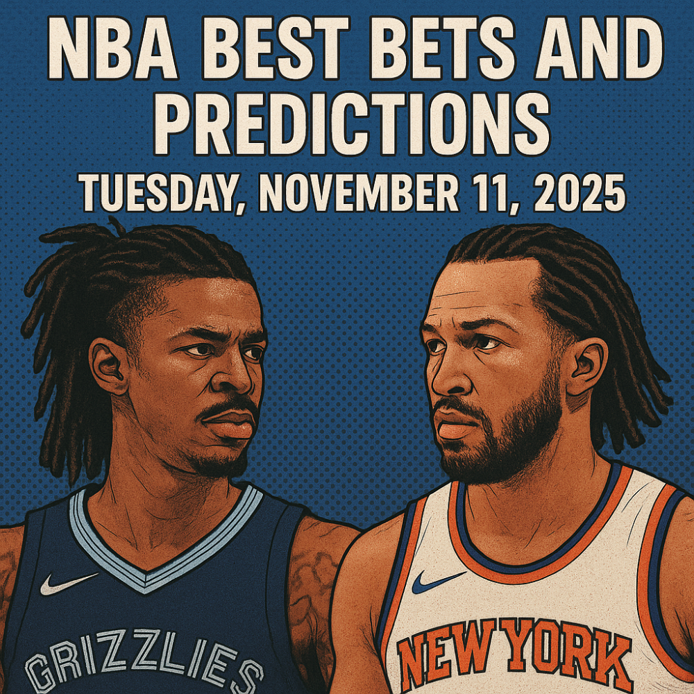 NBA Best Bets and Predictions— Tuesday, November 11, 2025