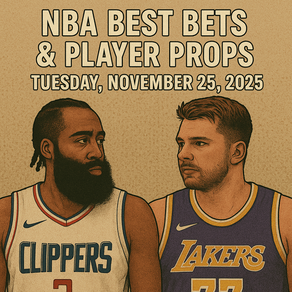 NBA Best Bets & Player Props Tuesday, November 25, 2025