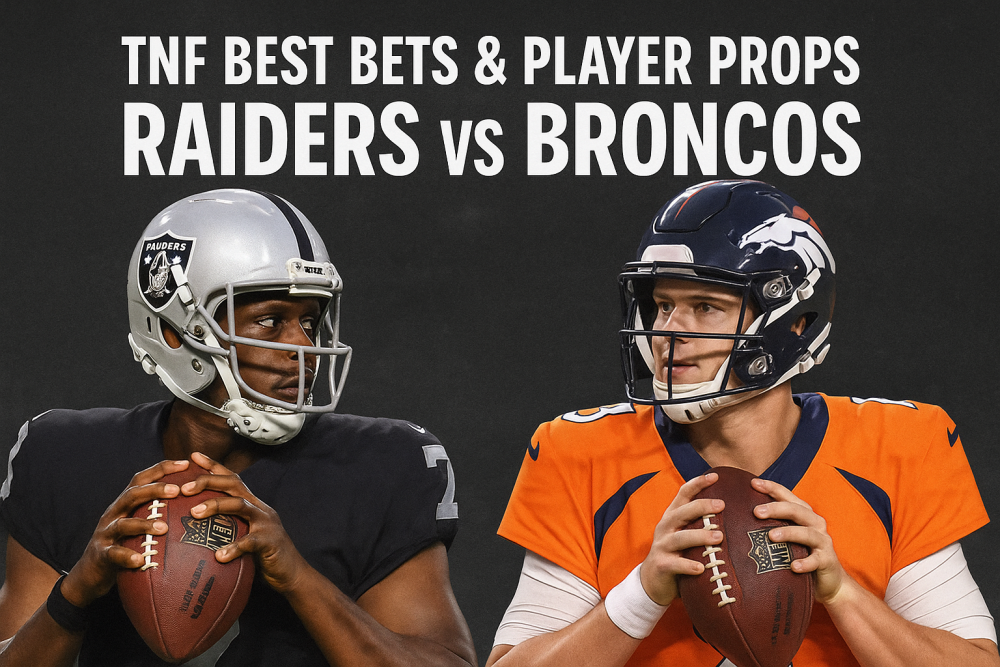 TNF Best Bets & Player Props — Raiders vs Broncos