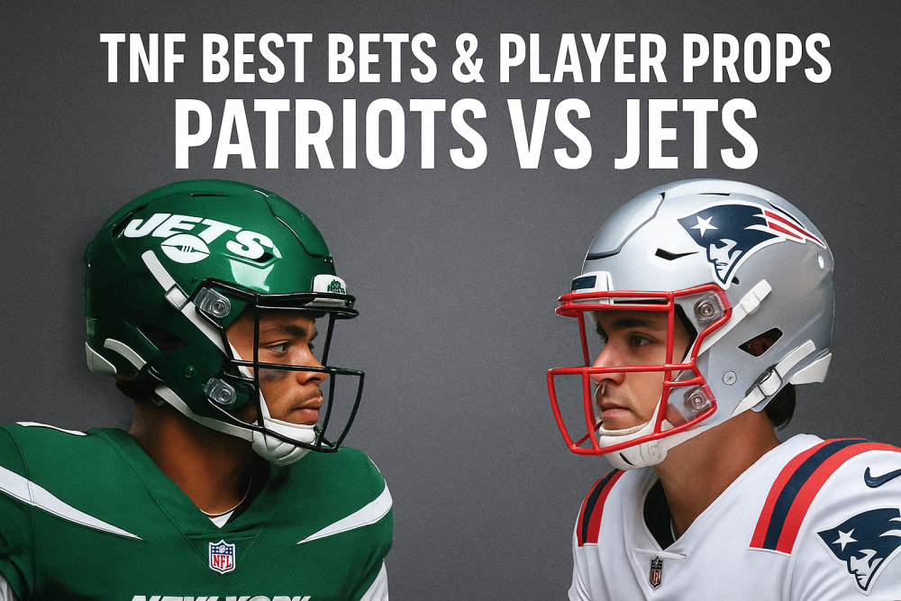 TNF Best Bets & Player Props - Patriots vs Jets