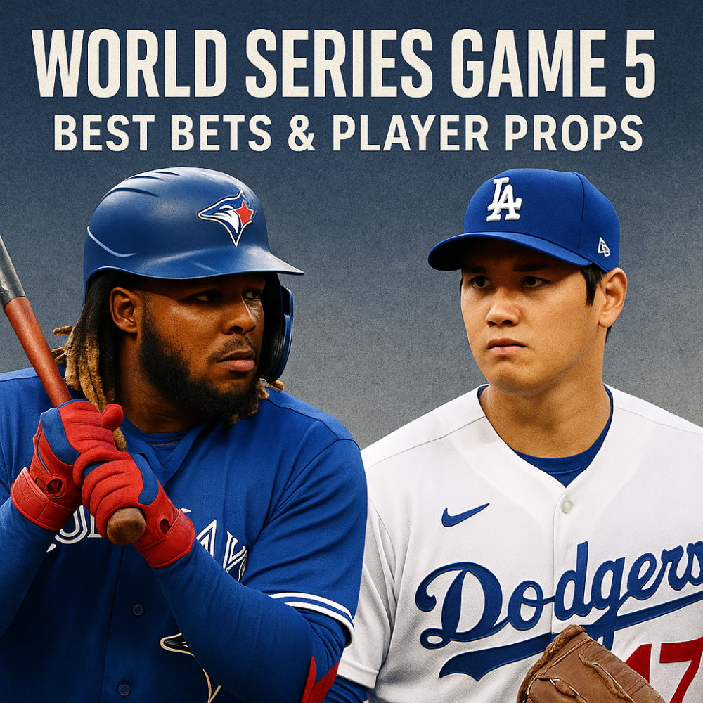 World Series Game 5 Best Bets & Player Props — Blue Jays vs Dodgers