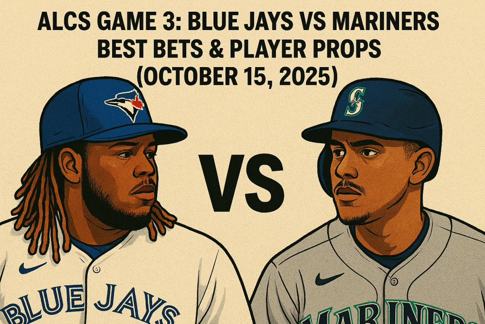 ALCS Game 3: Blue Jays vs Mariners — Best Bets & Player Props (October 15, 2025)