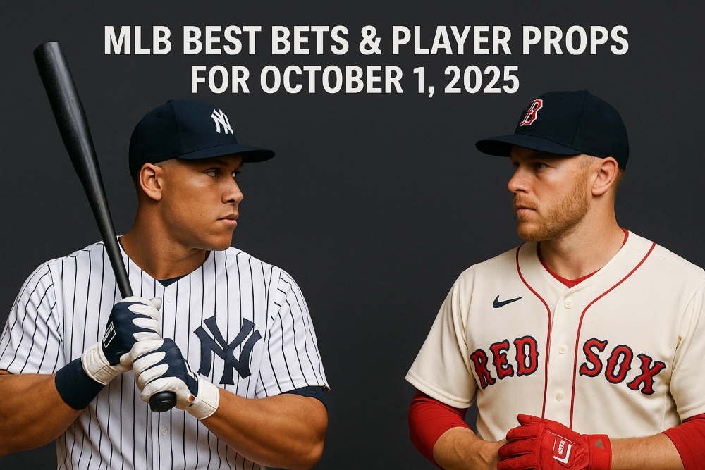 MLB Best Bets & Player Props for October 1, 2025