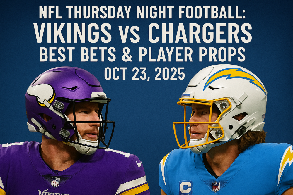 NFL Thursday Night Football: Vikings vs Chargers – Best Bets & Player Props (Oct 23, 2025)