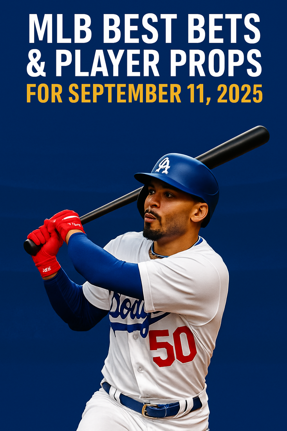 MLB Best Bets & Player Props for September 11, 2025
