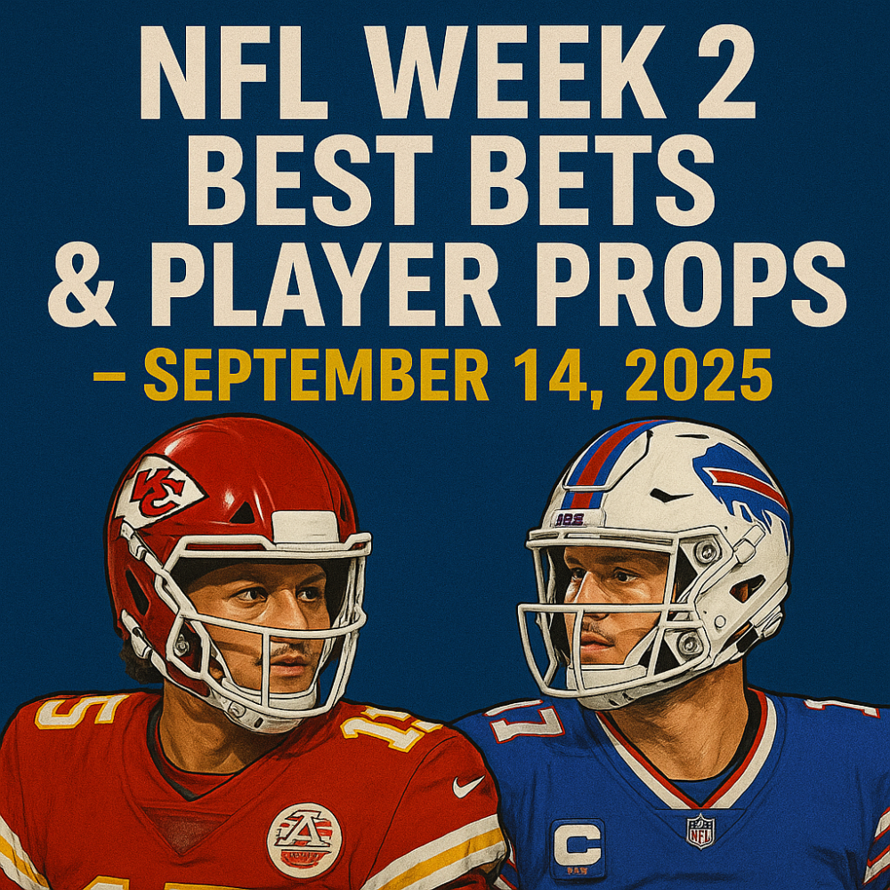 NFL Week 2 Best Bets & Player Props — September 14, 2025