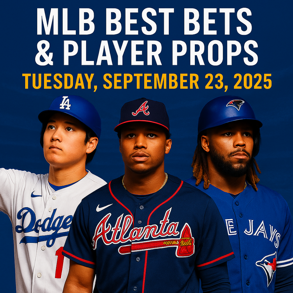 MLB Best Bets & Player Props – Tuesday, September 23, 2025