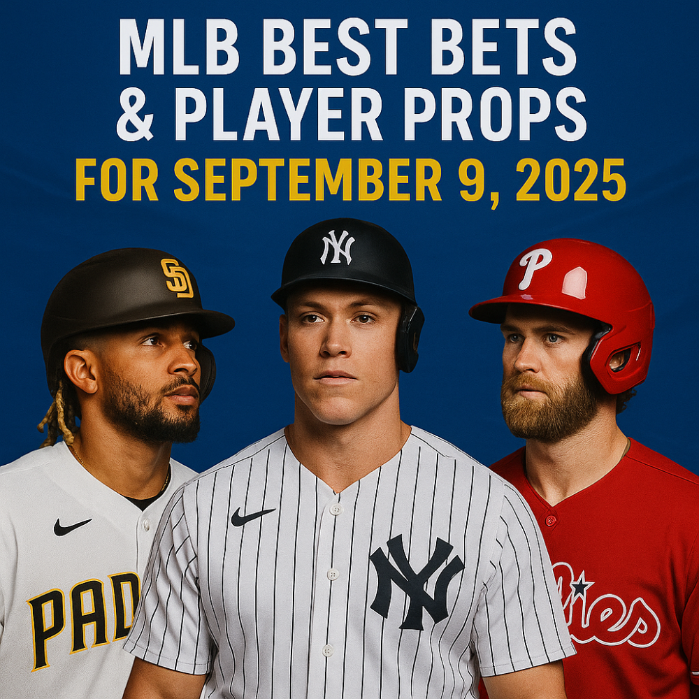 MLB Best Bets & Player Props for September 9, 2025