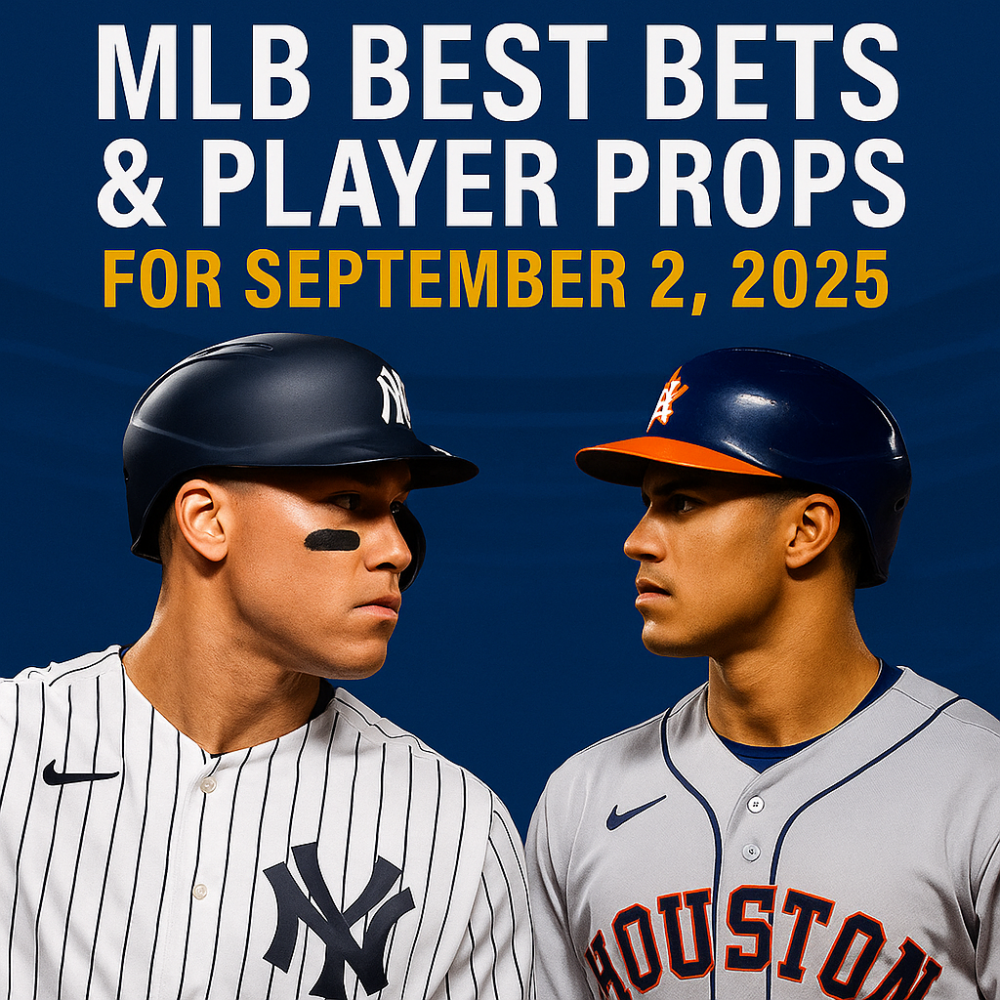 MLB Best Bets & Player Props for Spetember 2, 2025