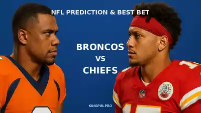 Denver Broncos vs Kansas City Chiefs Prediction, Odds & Best Bet - September 14, 2026