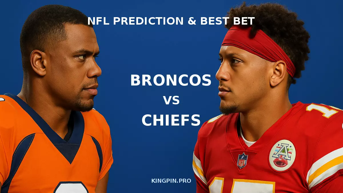 Denver Broncos vs Kansas City Chiefs Prediction, Odds & Best Bet - September 14, 2026